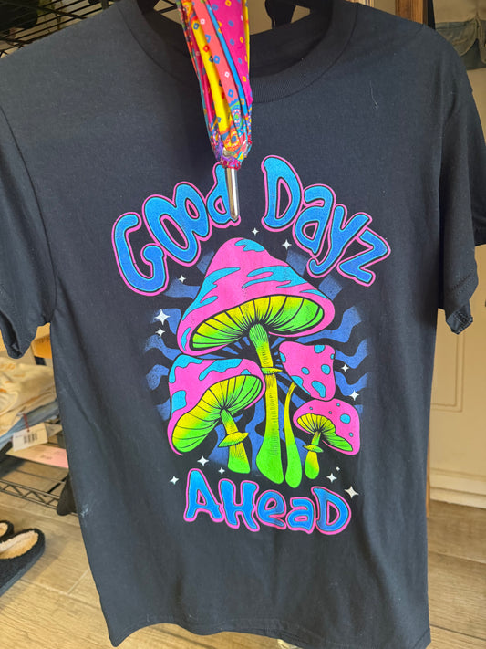 Good Days Ahead T shirt
