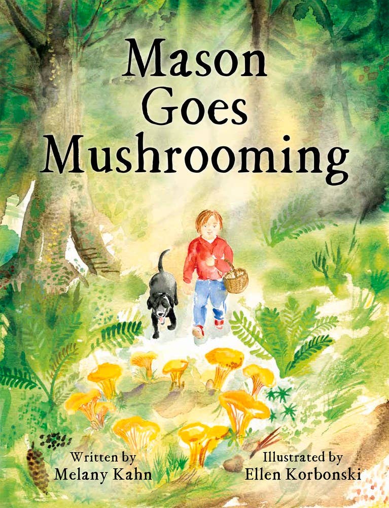 Independent Publishers Group - Mason Goes Mushrooming: Hardcover Picture Book / 32